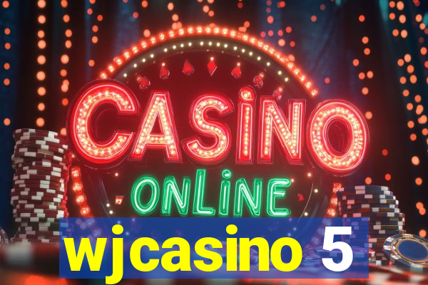 wjcasino 5